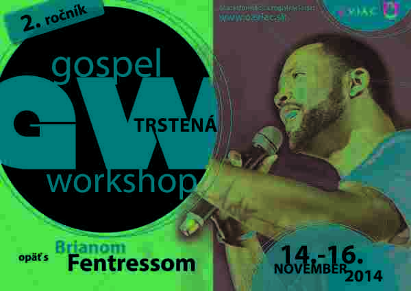 Gospel Workshop 2014 v Trstenej