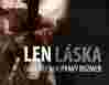 Len láska dáva veciam pravý rozmer
